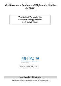 Mediterranean Academy of Diplomatic Studies (MEDAC) The Role of Turkey in the