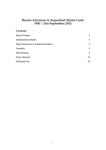Recent Advances in Sequential Monte Carlo 19th – 21st September 2012 Contents