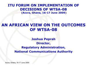 AN AFRICAN VIEW ON THE OUTCOMES OF WTSA-08 DECISIONS OF WTSA-08
