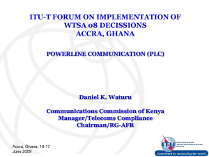 ITU-T FORUM ON IMPLEMENTATION OF WTSA 08 DECISSIONS ACCRA, GHANA