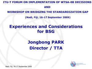 Experiences and Considerations for BSG Jongbong PARK Director / TTA