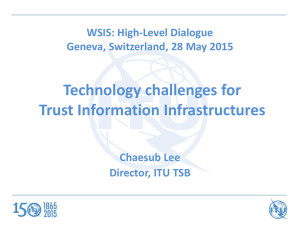 Technology challenges for Trust Information Infrastructures WSIS: High-Level Dialogue