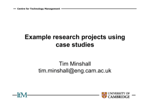 Example research projects using case studies Tim Minshall