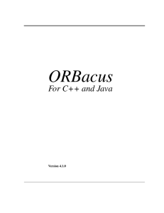 ORBacus For C++ and Java Version 4.1.0