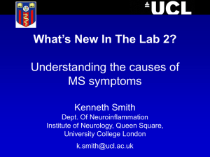 What’s New In The Lab 2?  Understanding the causes of MS symptoms
