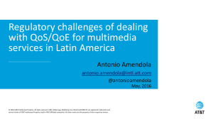Regulatory challenges of dealing with QoS/QoE for multimedia services in Latin America