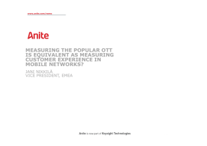 MEASURING THE POPULAR OTT IS EQUIVALENT AS MEASURING CUSTOMER EXPERIENCE IN MOBILE NETWORKS?