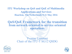 QoS/QoE Framework for the transition from network oriented to service oriented operations