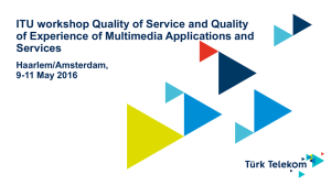 ITU workshop Quality of Service and Quality Services Haarlem/Amsterdam,