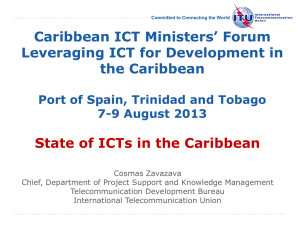 Caribbean ICT Ministers’ Forum Leveraging ICT for Development in the Caribbean