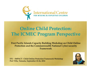 Online Child Protection: The ICMEC Program Perspective