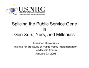 Splicing the Public Service Gene in Gen Xers, Yers, and Millenials