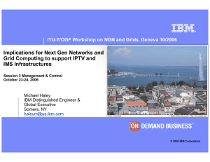 Implications for Next Gen Networks and IMS Infrastructures