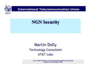 NGN Security Martin Dolly Technology Consultant AT&amp;T Labs