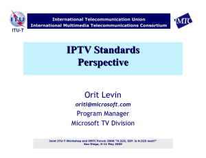 IPTV Standards Perspective Orit Levin Program Manager