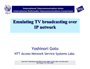 Emulating TV broadcasting over IP network Yoshinori Goto