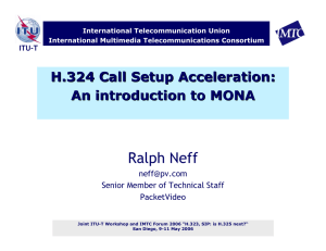 Ralph Neff H.324 Call Setup Acceleration: An introduction to MONA