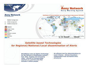 Satellite based Technologies for Regional/National/Local dissemination of Alerts
