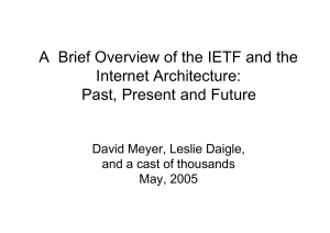 A  Brief Overview of the IETF and the Internet Architecture: