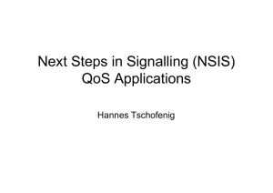 Next Steps in Signalling (NSIS) QoS Applications Hannes Tschofenig