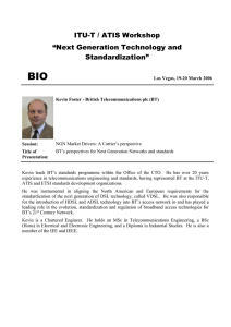BIO  ITU-T / ATIS Workshop “Next Generation Technology and