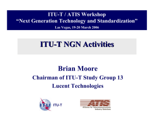 ITU - T NGN Activities Brian Moore