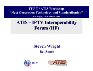 ATIS – IPTV Interoperability Forum (IIF)