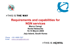 Requirements and capabilities for NGN services Marco Carugi Nortel Networks