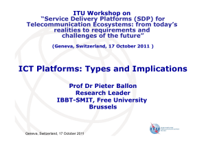 ITU Workshop on  “Service Delivery Platforms (SDP) for Telecommunication Ecosystems: from today’s