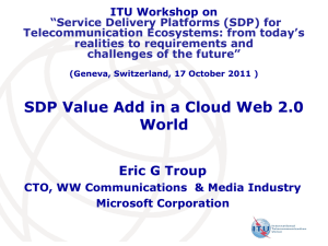 ITU Workshop on “Service Delivery Platforms (SDP) for Telecommunication Ecosystems: from today’s