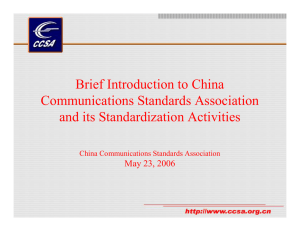 Brief Introduction to China Communications Standards Association and its Standardization Activities