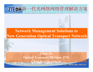 新一代光网络网络管理解决方案 Network Management Solutions to New Generation Optical Transport Network Chen Jie