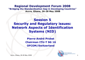 Session 5 Security and Regulatory issues: Network Aspects of Identification Systems (NID)