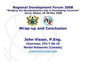 Wrap-up and Conclusion John Visser, P.Eng. Regional Development Forum 2008