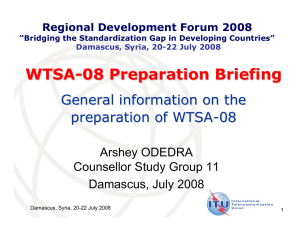 WTSA - 08 Preparation Briefing General information on the