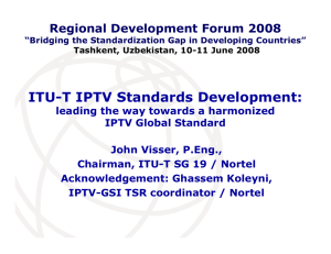 ITU-T IPTV Standards Development: Regional Development Forum 2008