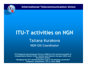 ITU - T activities on NGN Tatiana Kurakova