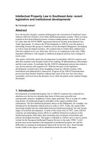 Intellectual Property Law in Southeast Asia: recent legislative and institutional developments  Abstract