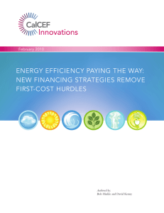 EnErgy EfficiEncy Paying thE way: nEw financing StratEgiES rEmovE firSt-coSt hurdlES february 2010