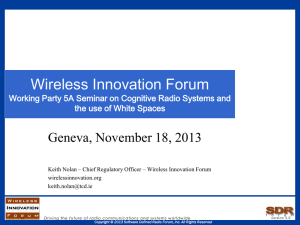 Wireless Innovation Forum Geneva, November 18, 2013