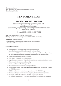 TENTAMEN / TDDI04 / TDDI12 / TDDB63 Processprogrammering, operativsystem och realtidsoperativsystem /