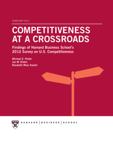 COMPETITIVENESS AT A CROSSROADS Findings of Harvard Business School’s
