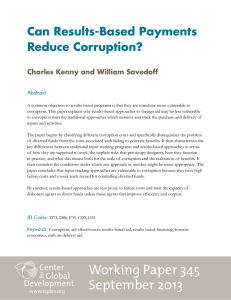 Can Results-Based Payments Reduce Corruption? Charles Kenny and William Savedoff Abstract