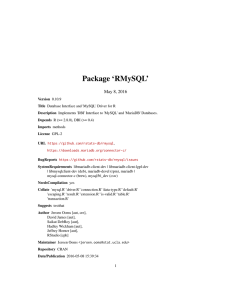 Package ‘RMySQL’ May 8, 2016