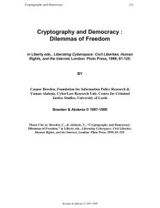 Cryptography and Democracy : Dilemmas of Freedom Liberating Cyberspace: Civil Liberties, Human