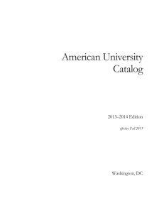 American University Catalog 2013–2014 Edition Washington, DC