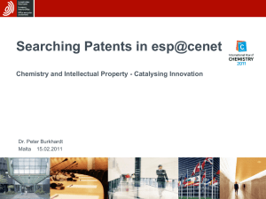 Searching Patents in esp@cenet Chemistry and Intellectual Property - Catalysing Innovation