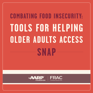 TOOLS FOR HELPING SNAP  OLDER ADULTS ACCESS