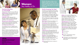 Women: Stay Healthy at 50+ Get More Information Get the Screenings You Need