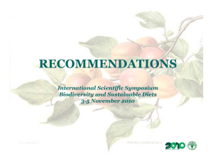 RECOMMENDATIONS International Scientific Symposium Biodiversity and Sustainable Diets 3-5 November 2010